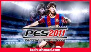 تحميل لعبة PES 2011 للاندرويد